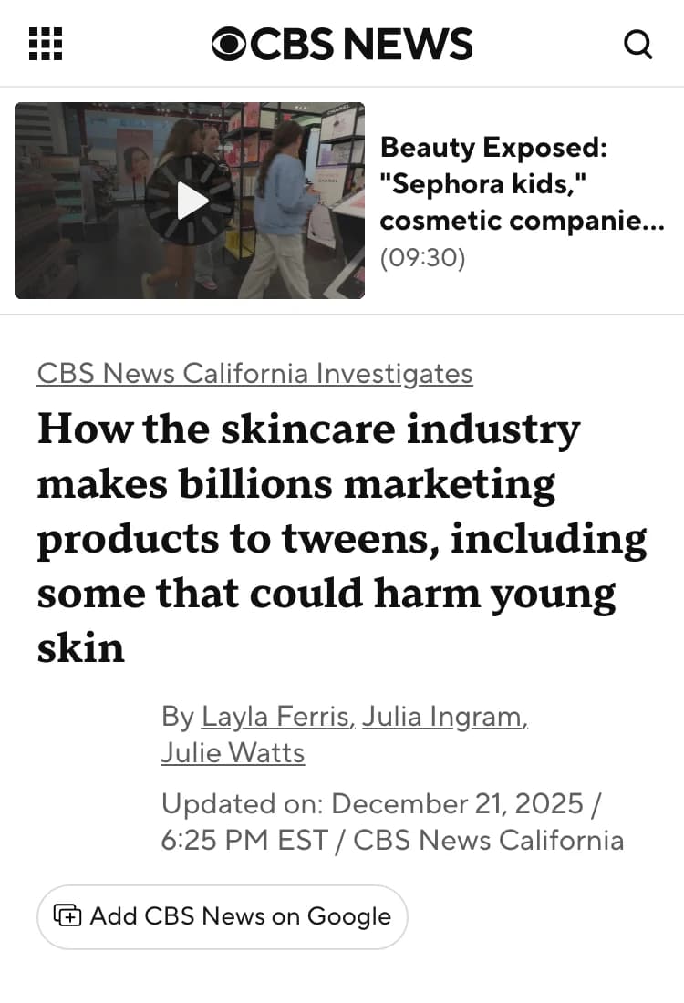CBS News — Skincare industry makes billions marketing harmful products to tweens