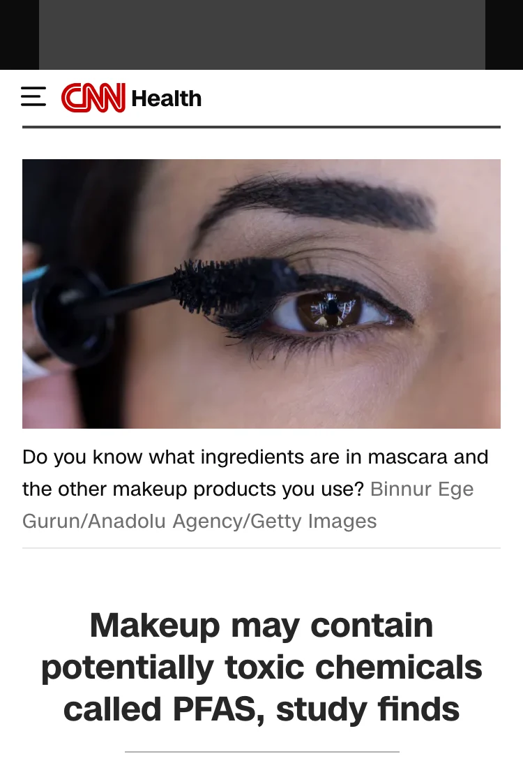 CNN — 52% of cosmetics tested contain PFAS — 88% don’t disclose it